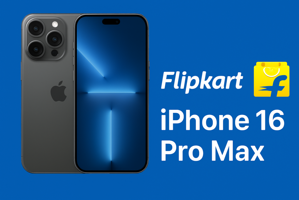 iPhone 16 Pro max flipkart price 